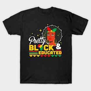 Women Gift Pretty Black And Educated Black African American T-Shirt